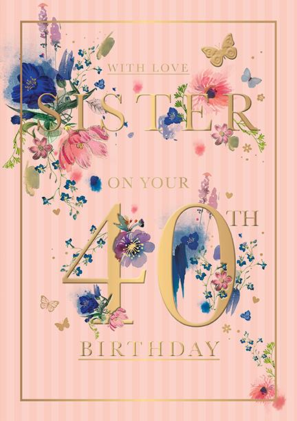 Words N Wishes Sister 40th Birthday Card