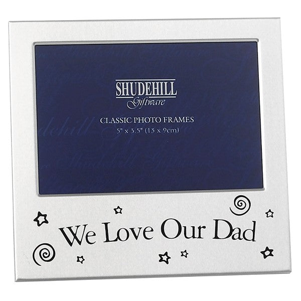 We Love Our Dad 5 x 3 inch Frame