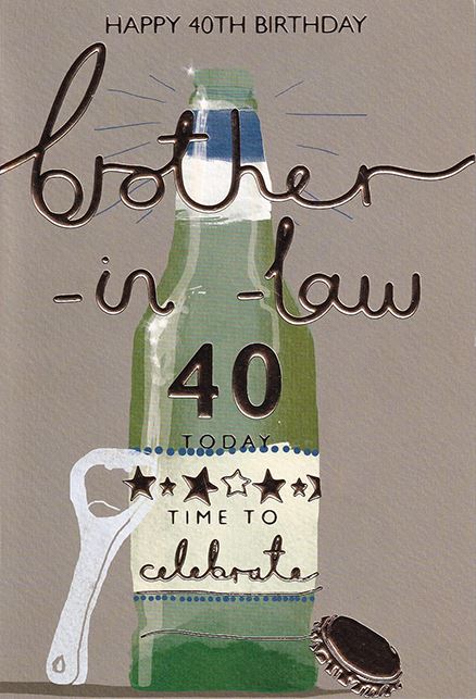 ICG Brother in Law 40th Birthday Card