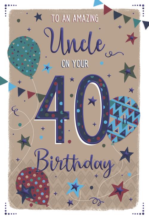 ICG Uncle 40th Birthday Card