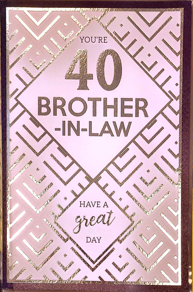 ICG Brother in Law 40th Birthday Card
