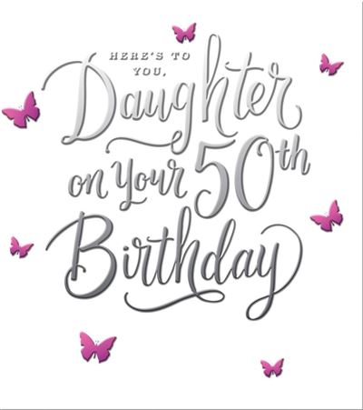 Hallmark Daughter 50th Birthday Card