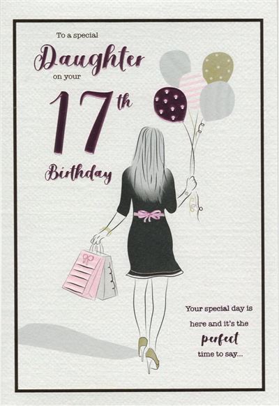 ICG Daughter 17th Birthday Card