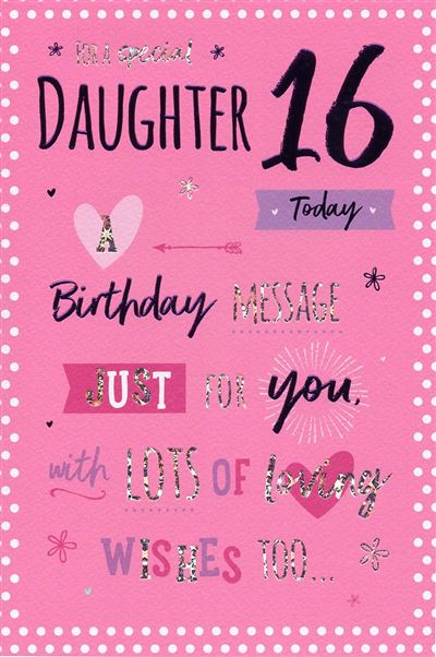 ICG Daughter 16th Birthday Card