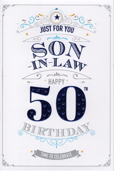 Son in Law 50th Birthday Card