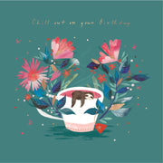 ICG Chill Out Cup Of Tea Birthday Card*