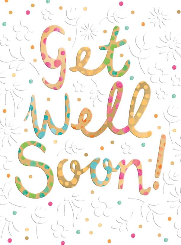 Noel Tatt Get Well Soon Card*