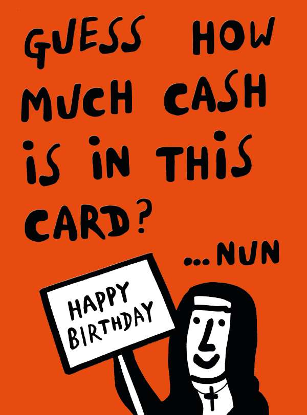 Noel Tatt Neon Orange Card With Happy Nun With Nun Money Birthday Card
