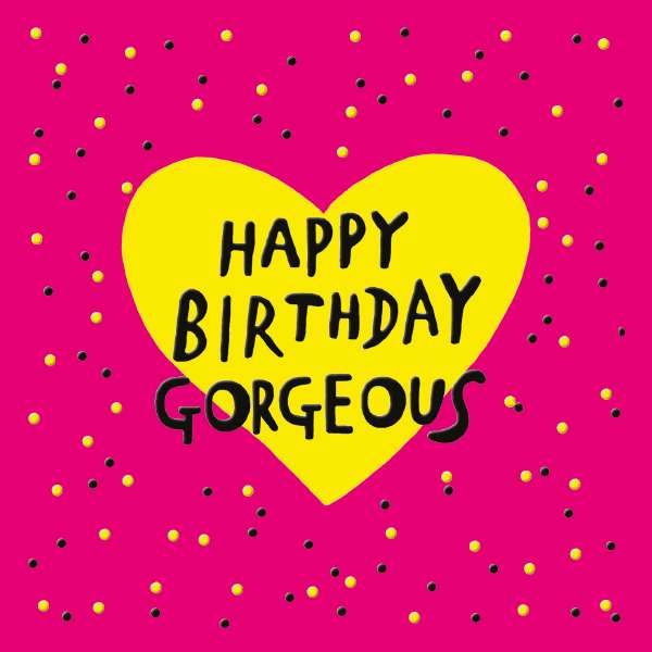 Noel Tatt Neon Gorgeous Birthday Card*