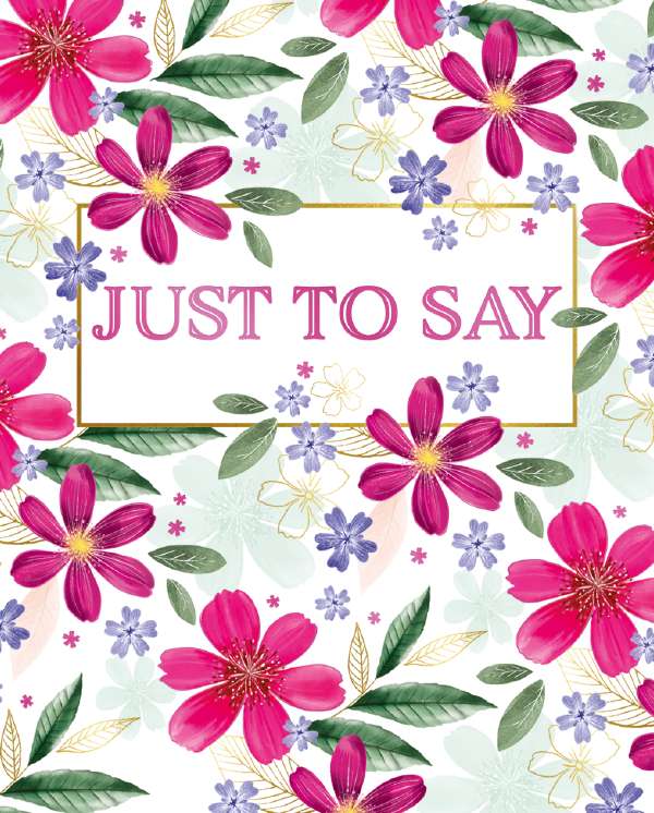 Noel Tatt Just to Say Floral Notelets pack of 4