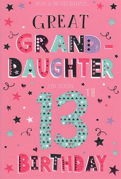 ICG Great Granddaughter 13th Birthday Card